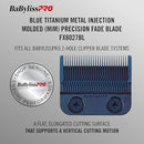 BaBylissPRO Blue Titanium Metal-Injection Molded Precision Fade Blade (FX8027BL)